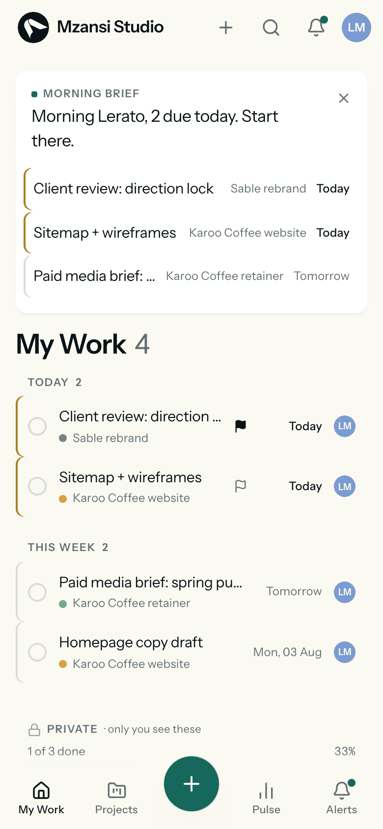 My Work in Alpha Workspace: a morning brief card saying 'Morning Lerato, 2 due today. Start there.', task lists with coloured due-date rails, and a private list below
